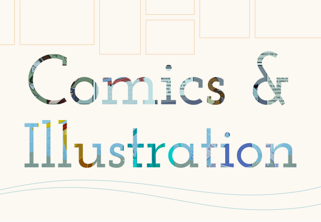 Comics and Illustration